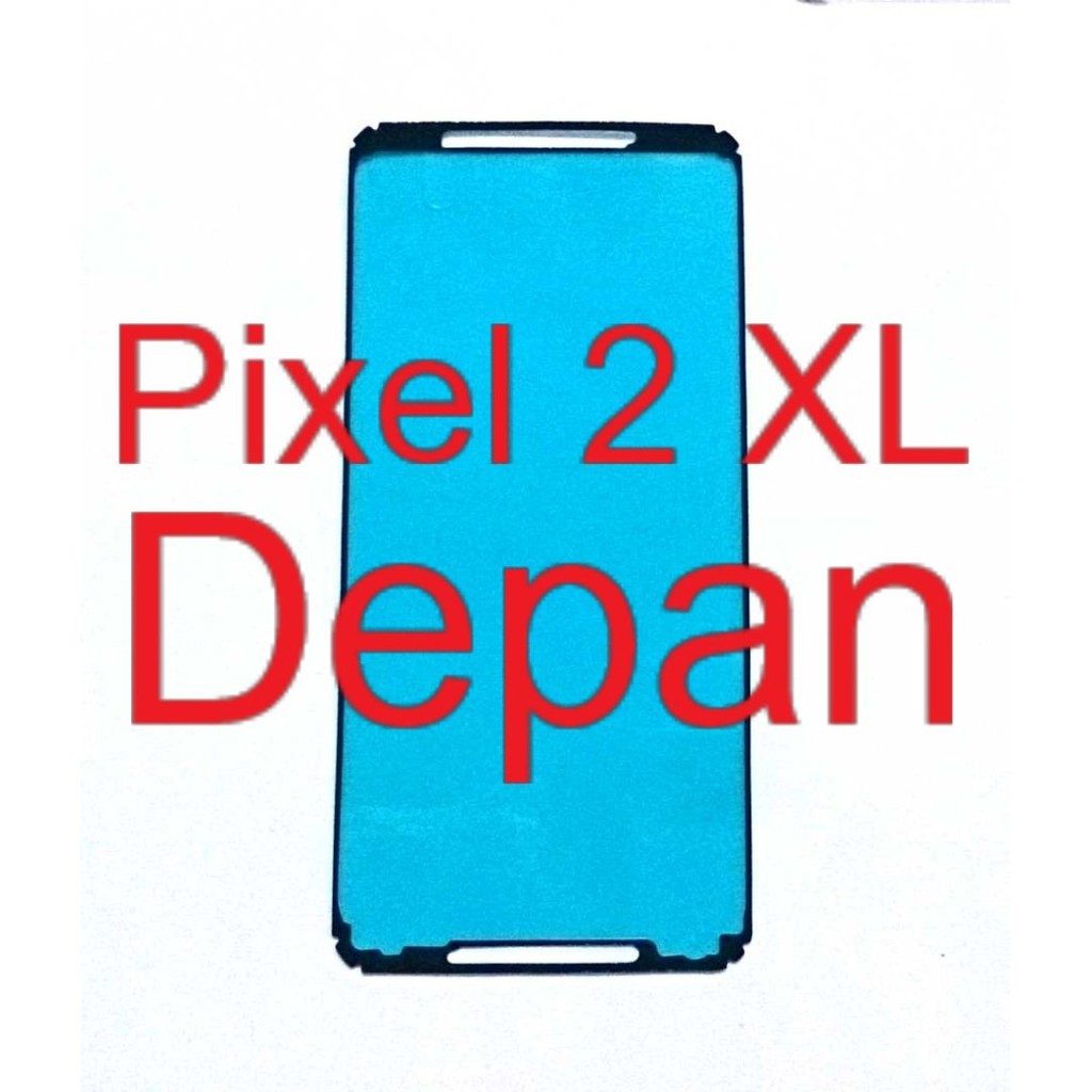 Adesive LCD - Adesive Depan - Google Pixel 2 XL / Pixel 2XL