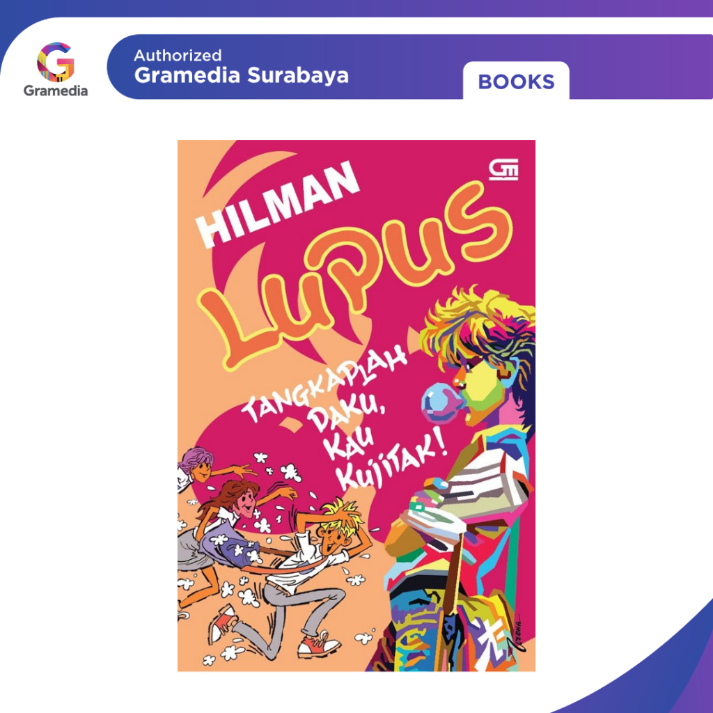 Gramedia Surabaya - Lupus: Tangkaplah Daku, Kau Kujitak