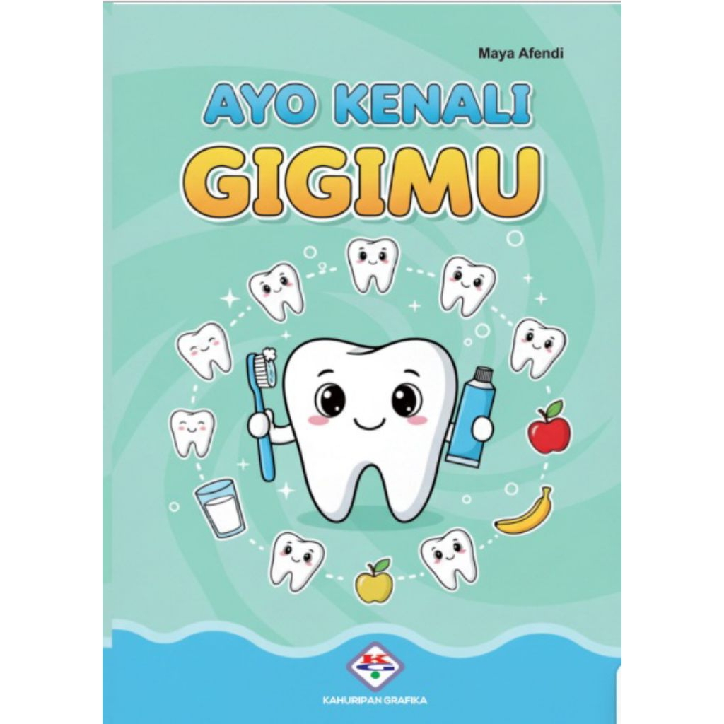 BUKU KESEHATAN -- AYO KENALI GIGIMU