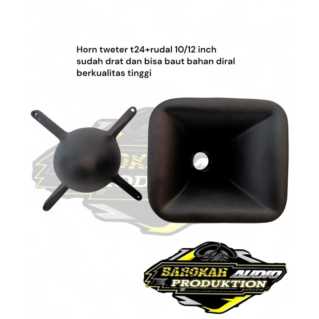 horn tweter t24+rudal 10/12 inch sudah drat n bisa baut bahan diral berkualitas tinggi