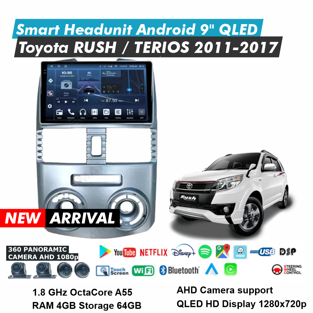 Rush Terios 2011-2017 Headunit Android 9 Inch RAM 4GB Storage 64GB QLED Audio Mobil Tape