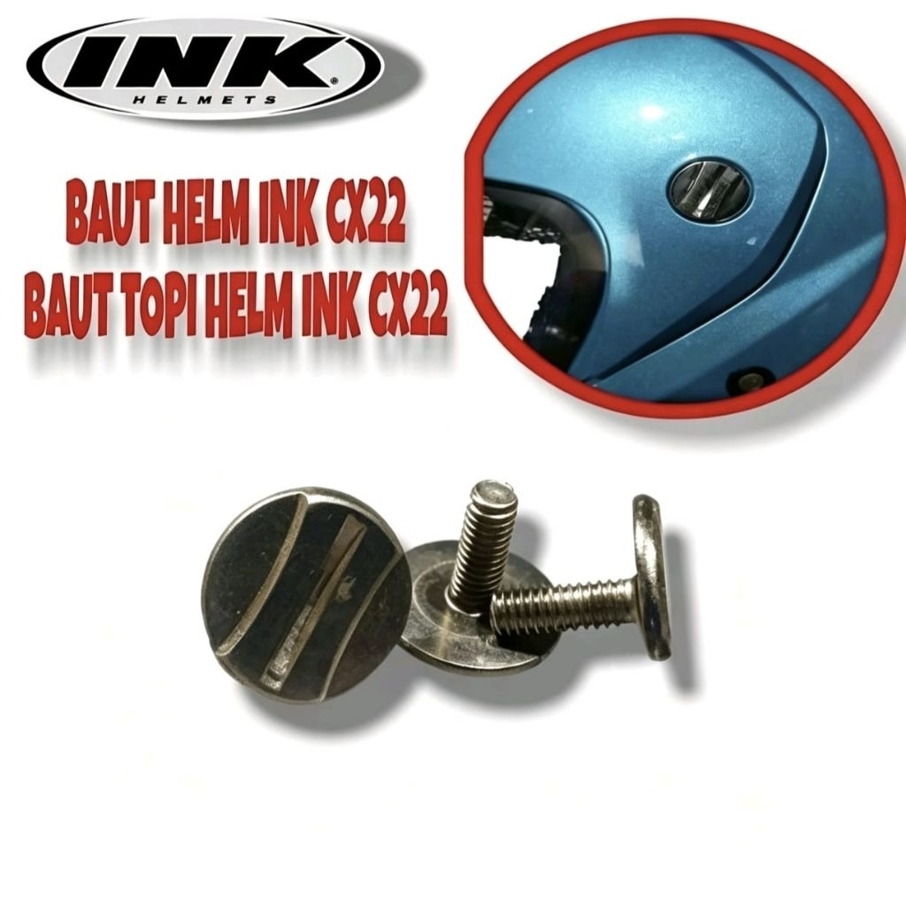 Baut Helm ink cx22 - Baut Helm ink cx22 dan sejenis nya