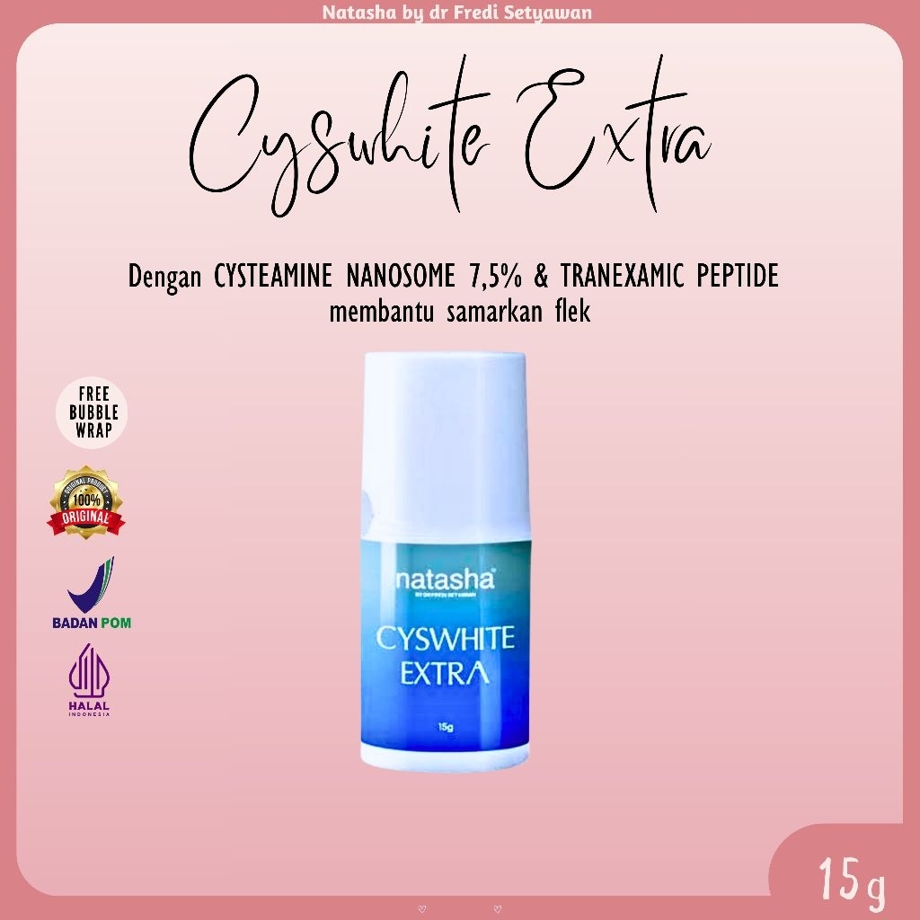 NATASHA CYSWHITE  EXTRA SERUM, Cysteamine, Serum Natasha, Melasma, Serum Flek, Hyperpigmentasi