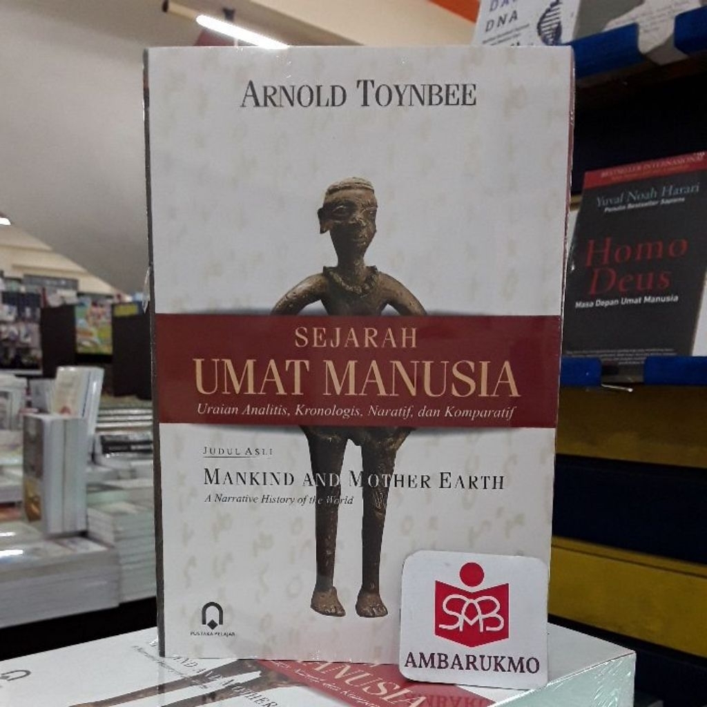 Sejarah Umat Manusia - Arnold Toynbee