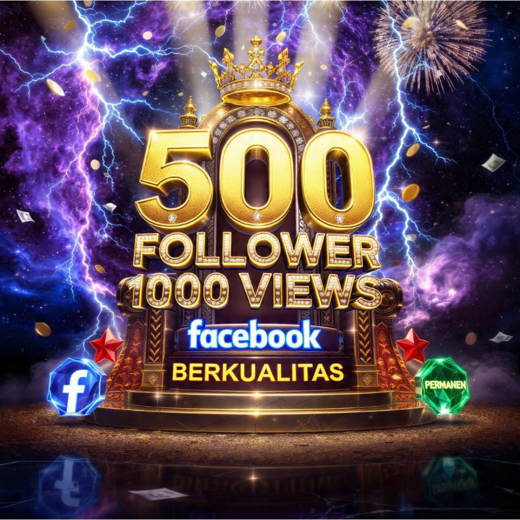 Facebook Follower Views Gift 500 Follower 1000 Views 1 Gift bintang facebook