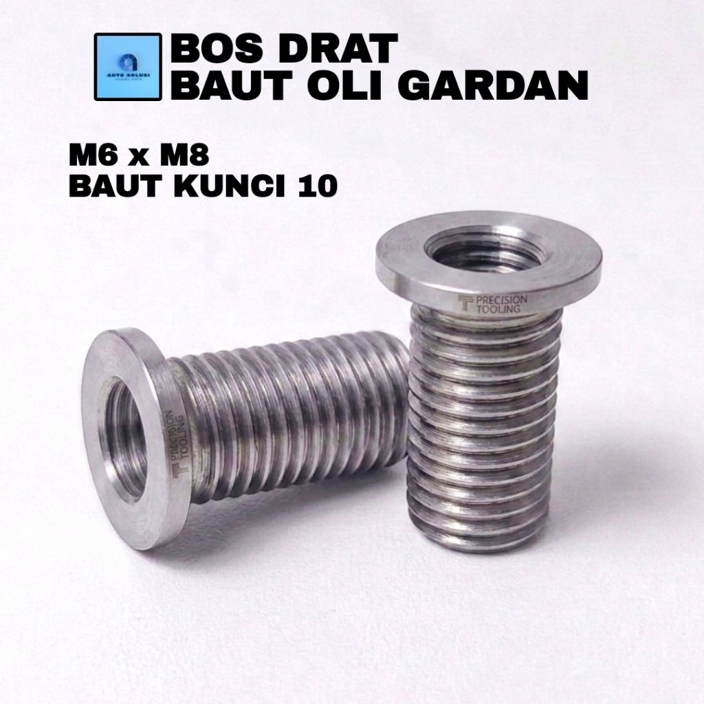 BOS DRAT BAUT OLI GARDAN MATIC M6 x M8 BAUT KUNCI 10 MENGATASI DRAT LUBANG BAUT YANG AUS DOL SLEK AT