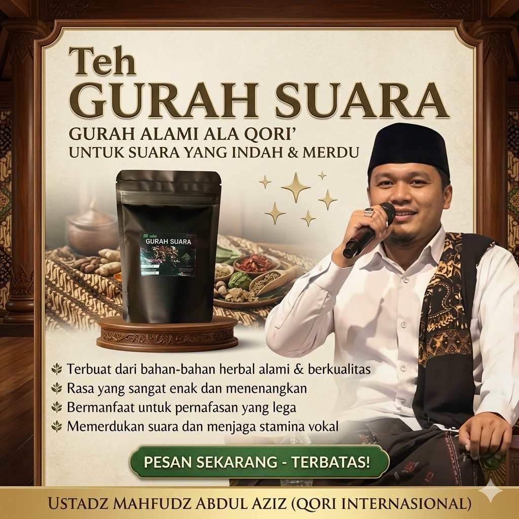 TEH GURAH QORI’ / TEH GURAH SUARA MANJUR / TEH GURAH PEMERDU SUARA. TEH PELURUH DAHAK