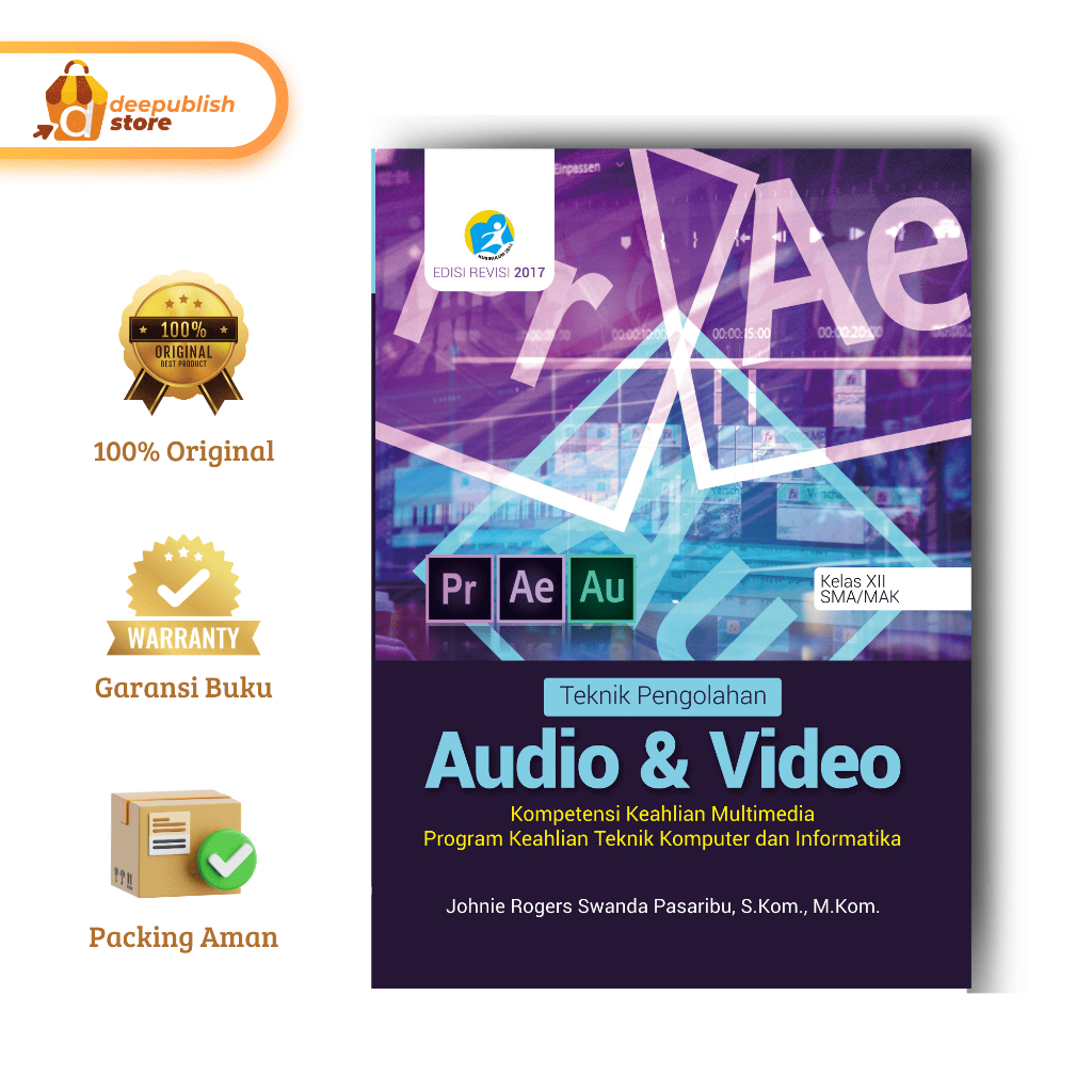Buku Teknik Pengolahan Audio Dan Video Kompetensi Keahlian Multimedia Penulis Johnie Rogers Penerbit
