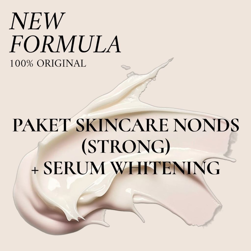LUX | PAKET SKINCARE NONDS (STRONG) + SERUM WHITENING ORIGINAL