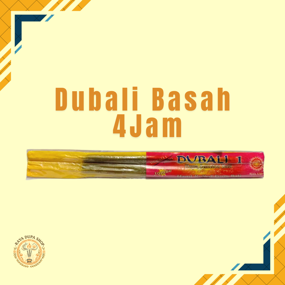 Dupa Dupo Dubali Basah Nyala 4 Jam Buatan Bali