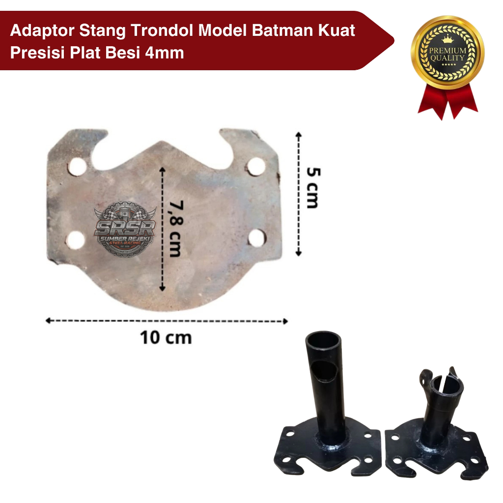 Adaptor Stang Trondol Model Batman Kuat Presisi Plat Besi 4mm Universal Bebek Matic