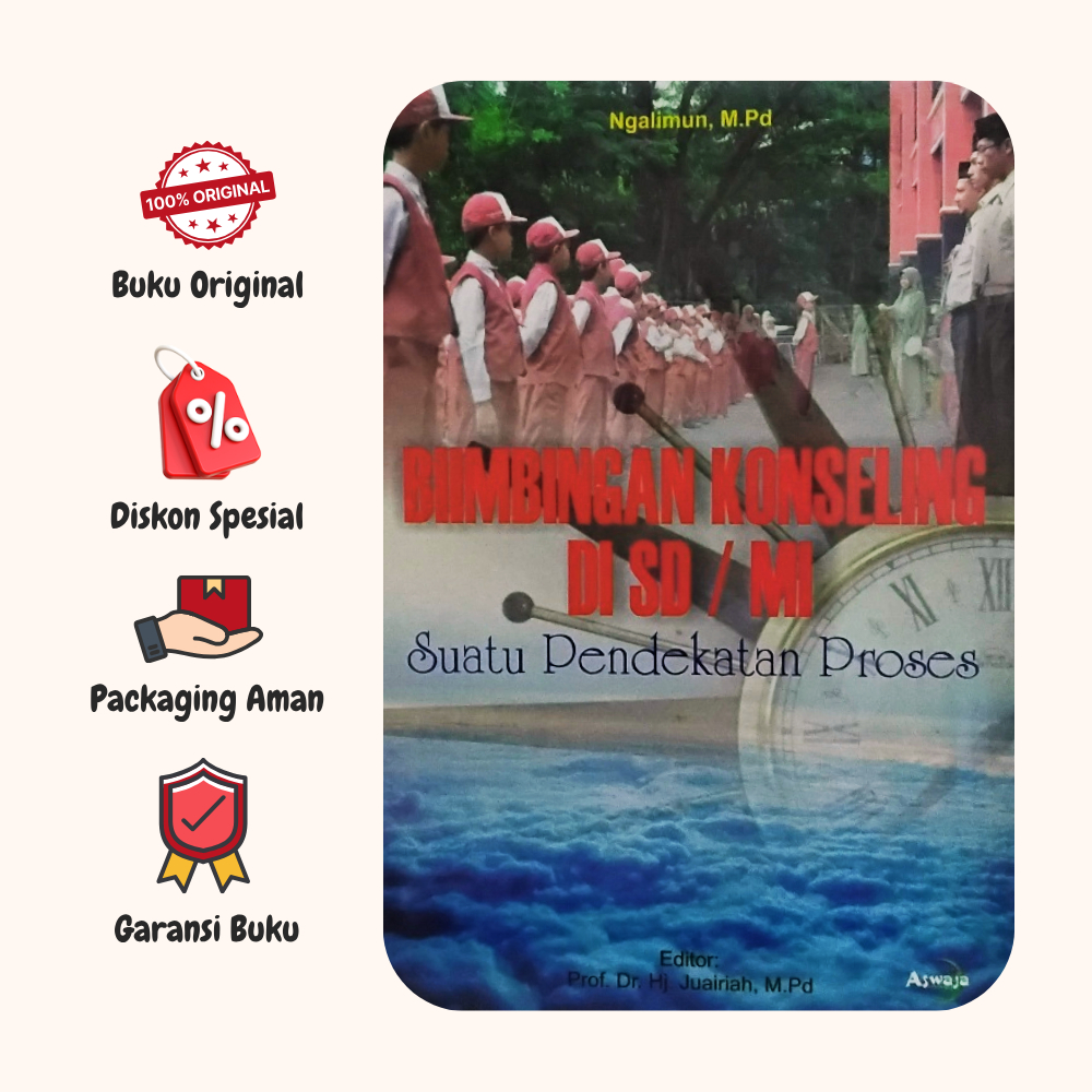 BUKU BIMBINGAN KONSELING DI SD / MI Suatu Pendekatan Proses | Ngalimun , M.Pd | Aswaja - Ndr