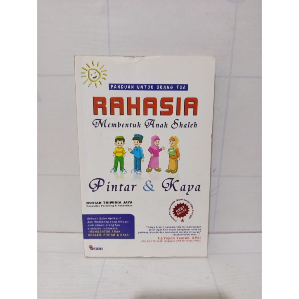 Buku Rahasia Membentuk Anak Shaleh Pintar dan Kaya by Novian Triwidia Jaya