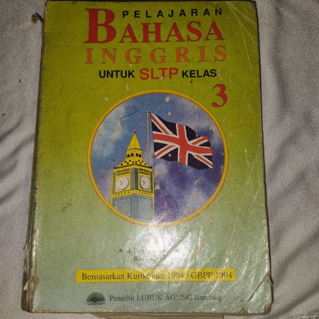 Buku Pelajaran Bahasa Inggris untuk SLTP Kelas 3 Berdasarkan Kurikulum/GBPP 1994 (Buku Klasik Jadul)