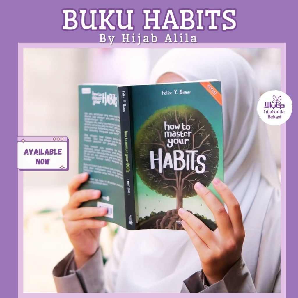 BUKU HOW TO MASTER YOUR HABITS KARYA UST. FELIX Y. SIAUW | ALILA BOOKS | FATAHA PRESS