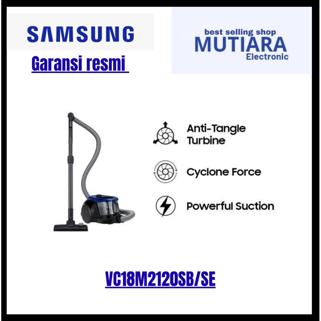 SAMSUNG VC18M2120SB/SE Canister Vacuum Cleaner
380 W | VC18M / VC18M2120