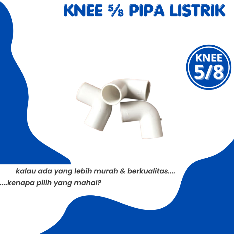 Knee L / Shock/Sambungan Pipa Pralon Listrik 5/8 Inch PVC PIPA KABEL JARINGAN LISTRIK