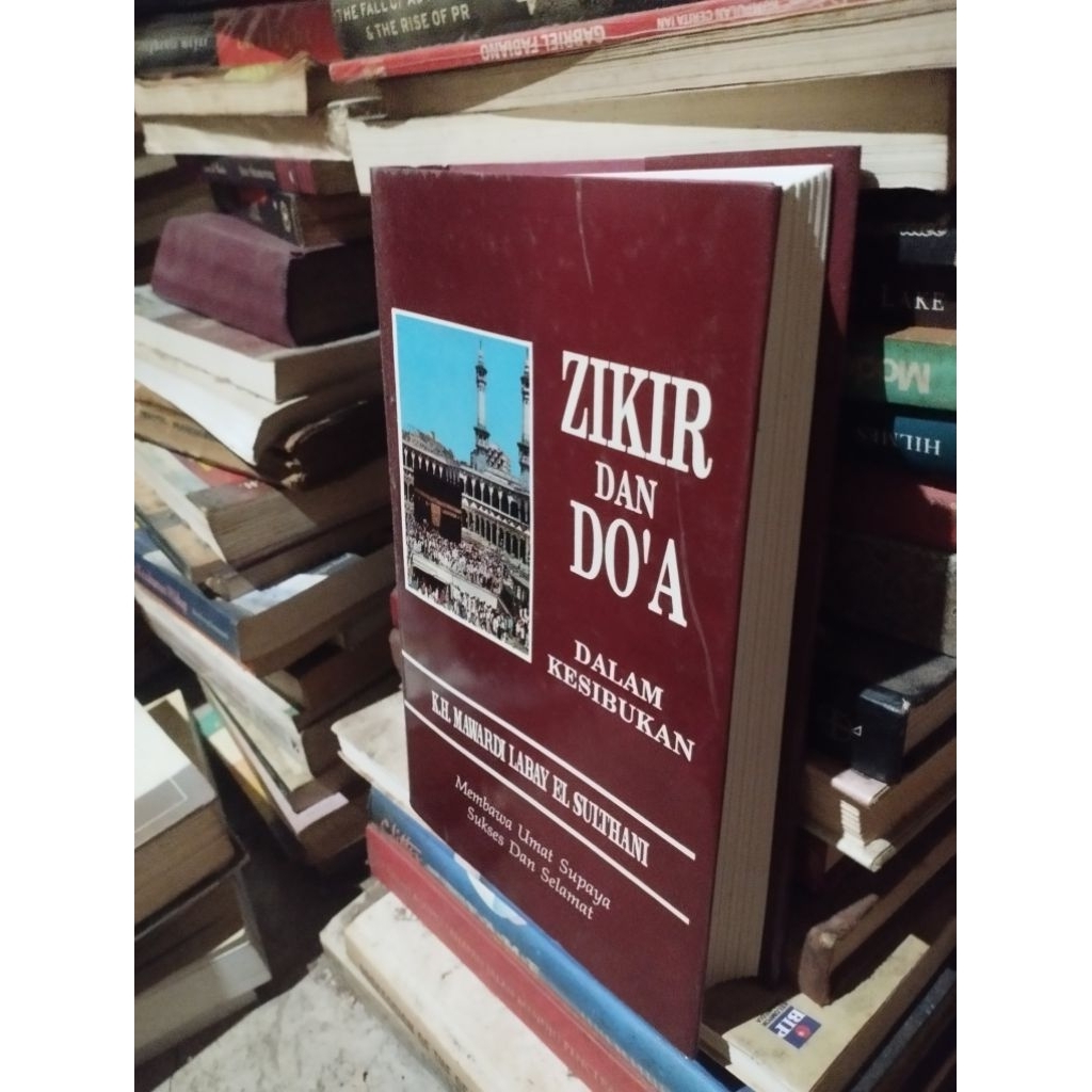 zikir dan doa dalam kesibukan k.h. mawardi labay
