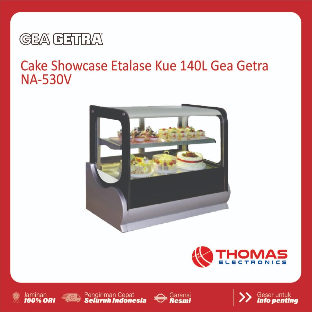 Cake Showcase Countertop 140 Liter Gea Getra NA530V NA 530 V Mini Counter Untuk Memajang Kue Garansi