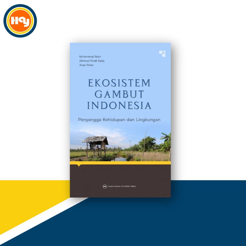 Buku Kehutanan | Ekosistem Gambut Indonesia : Penyangga Kehidupan dan Lingkungan - UGM Press