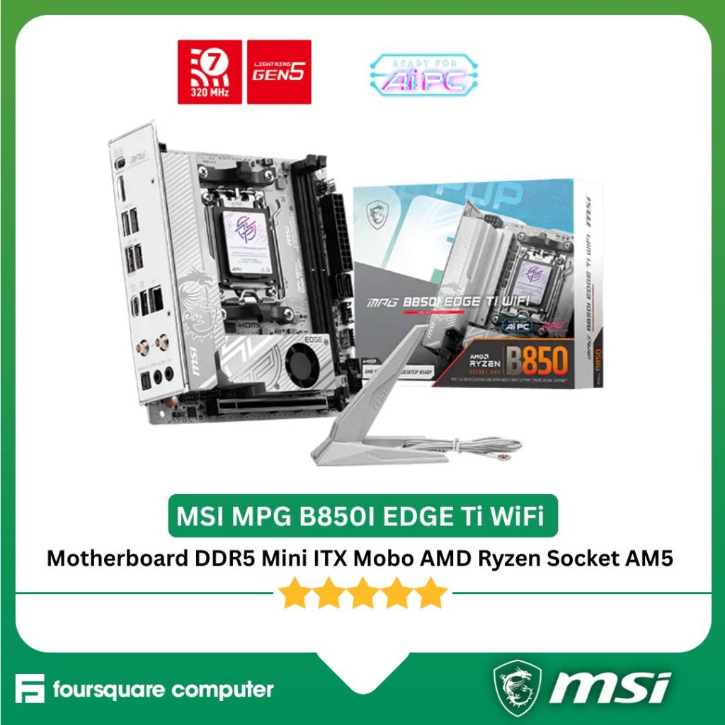 MSI MPG B850I EDGE Ti WiFi Motherboard DDR5 Mini ITX Mobo AMD Ryzen Socket AM5 Garansi Resmi