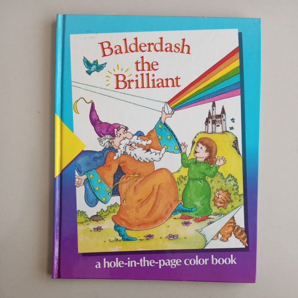 BUKU TIME LIFE EARLY LEARNING PROGRAM BALDERDASH THE BRILLIANT A HOLE IN THE PAGE COLOR BOOK