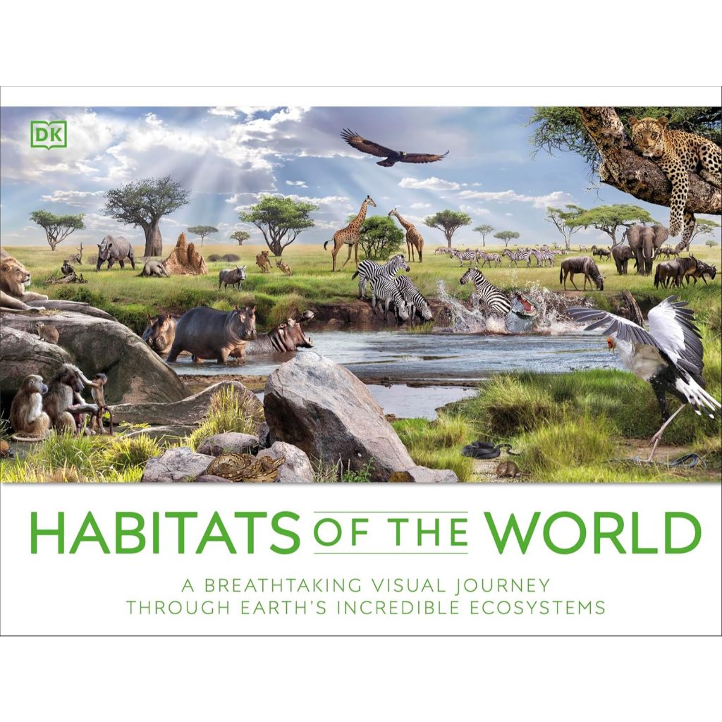 Habitats of the World - Ensiklopedia Ekosistem Dunia Hardcover English | DK Panorama | Habitat Hewan