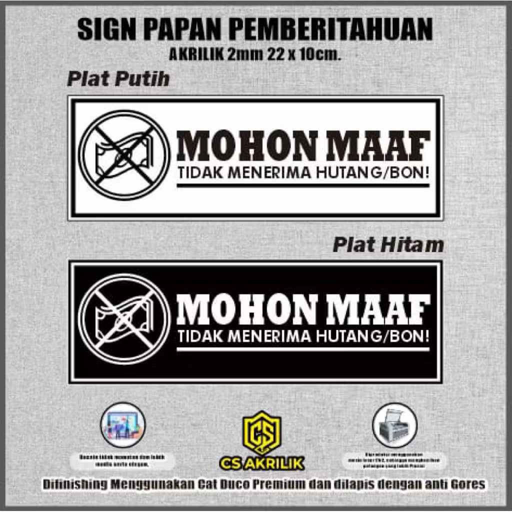 Signage Akrilik Tidak Terima Hutang / Papan Perhatian Akrilik Tidak Terima Hutang Bon Include Double