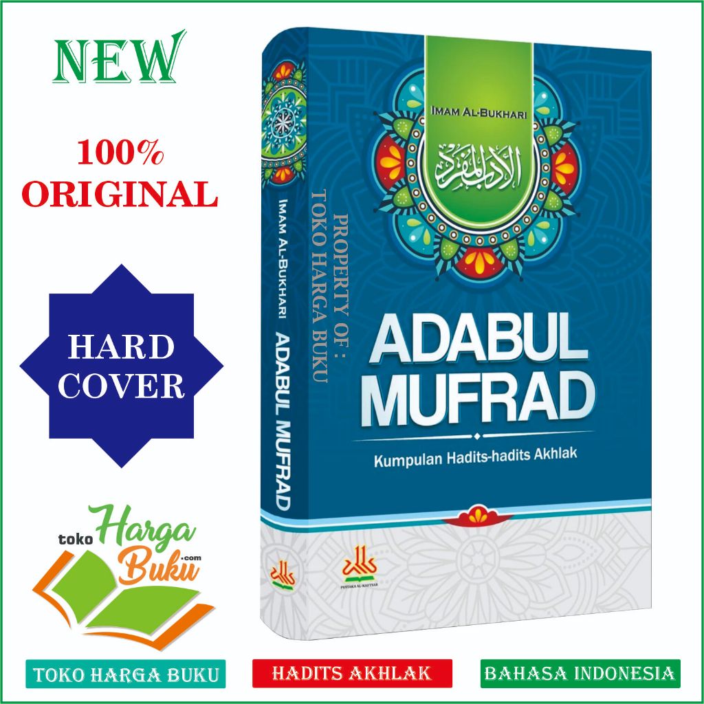 Foto Adabul Mufrad - Kumpulan Hadits-Hadits Akhlak Pustaka Alkautsar