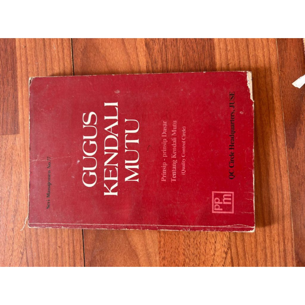 buku - GUGUSKENDALI

MUTU

(Quality Control Circle)QC Circle Headquarters, JUSE