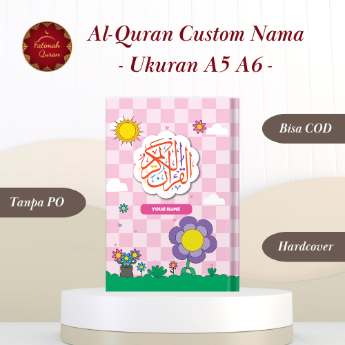 Al-Quran Gratis Custom Nama Sampul Hardcover Ukuran A5 & A6 Terjemah Blok Latin - Fatimah Quran