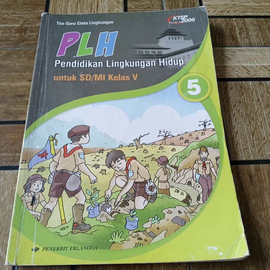 PLH PENDIDIKAN LINGKUNGAN HIDUP UNTUK SD KELAS 5