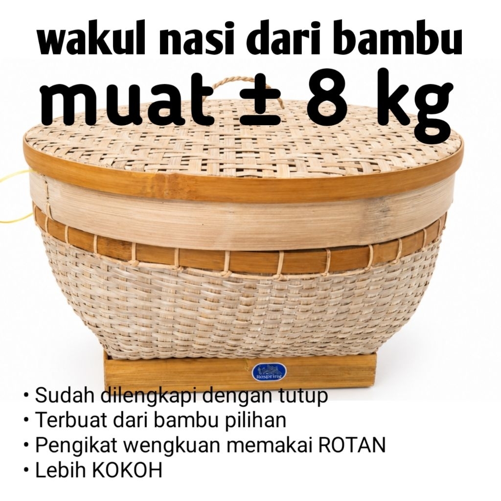 BAKUL BESAR/BAKUL JUMBO/ WAKUL BAMBU/CETING NASI/BAKUL NASI/WADAH NASI 8kg