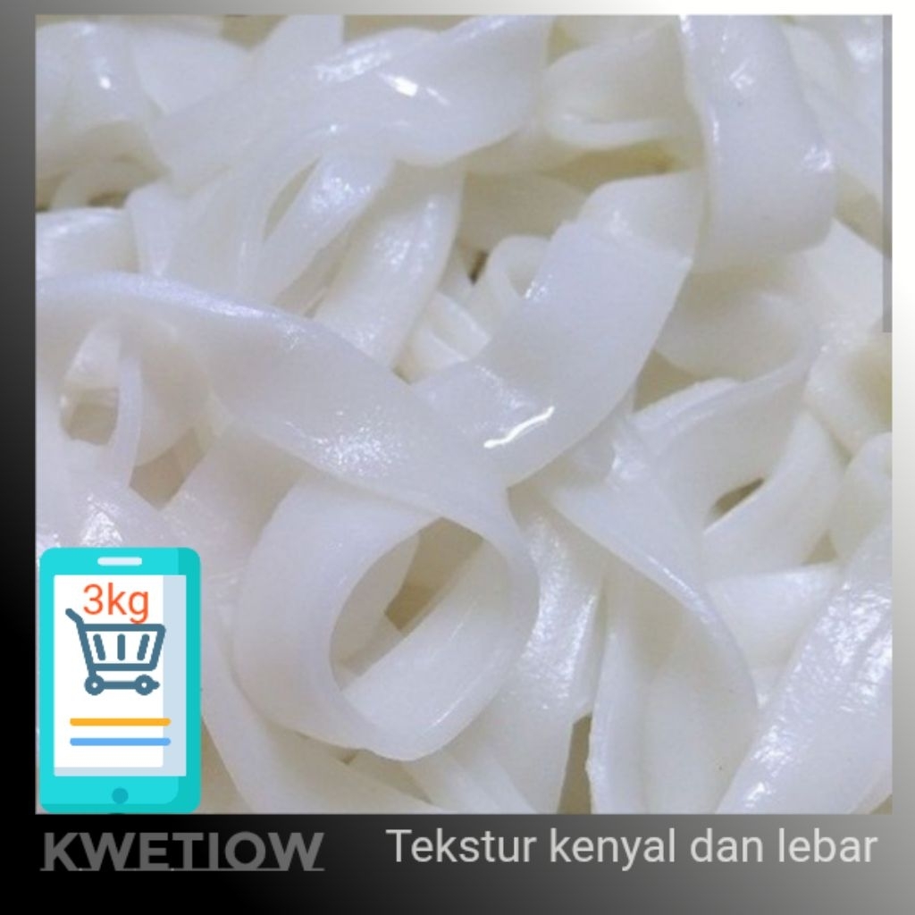 kwetiau panjang dan lebar 3kg/kwetiau segar dan tahan lama