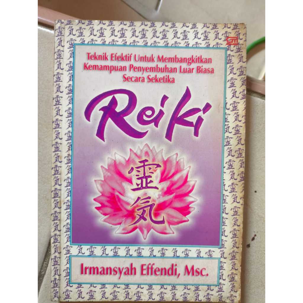 Buku Reiki, karya Irmansyah Effendi, Msc. (ORI)