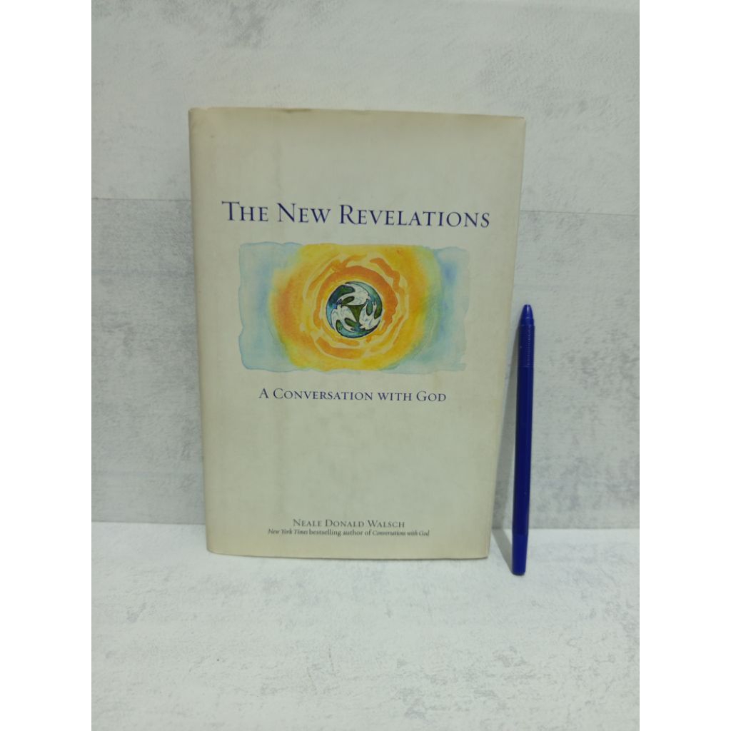 THE NEW REVELATIONS A CONVERSATION WITH GOD BY NEALE DONALD WALSCH