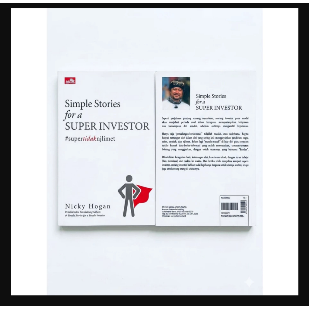 Bisnis & Investasi | Simple Stories for a Super Investor | Nicky Hogan - Elex Media Komputindo (Soft