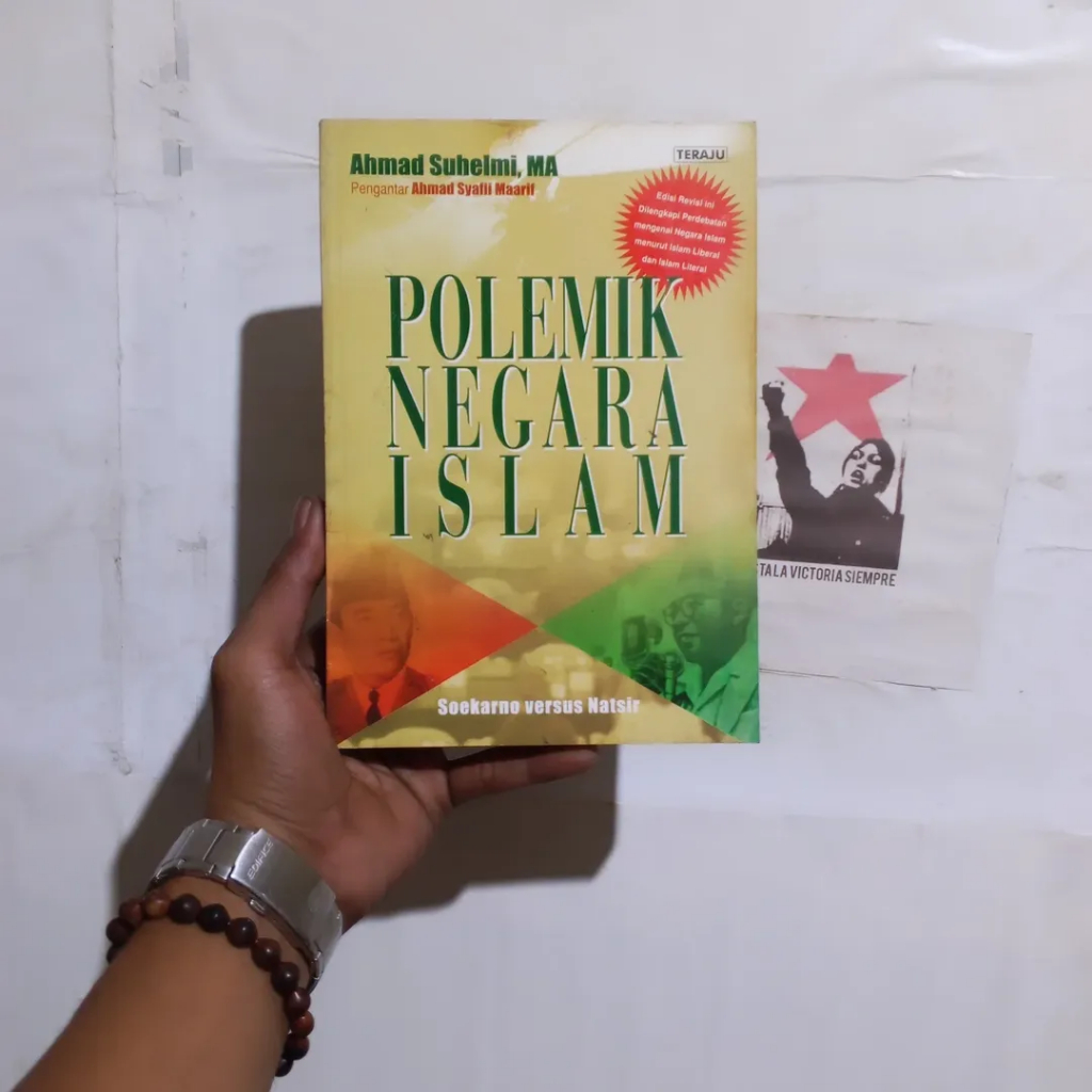 Polemik Negara Islam: Soekarno versus Natsir | Ahmad Suhelmi | Konsepsi Negara Islam | Z.A. Ahmad