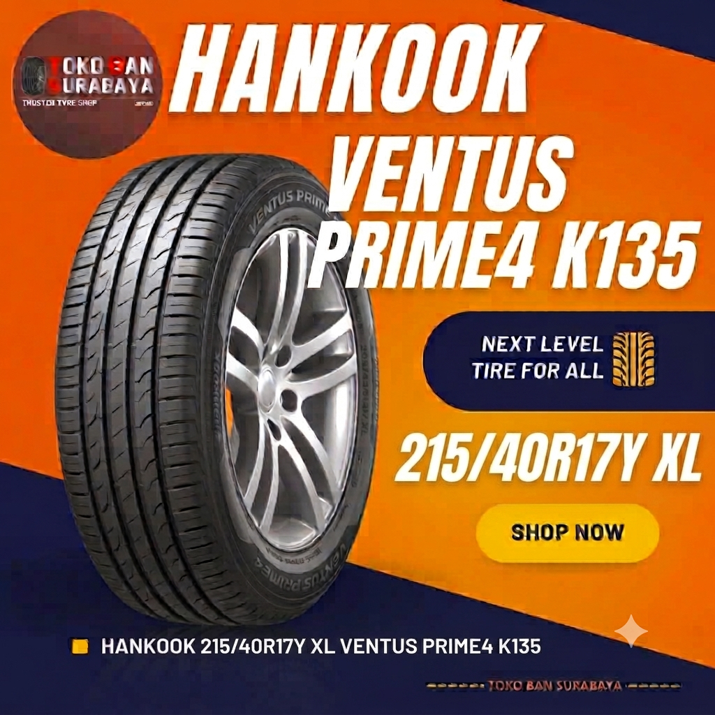 BAN MOBIL HANKOOK 215/40 R17 215/40R17 215/40/17 21540 R17 21540R17 R17 R 17 VENTUS PRIME 4 K135