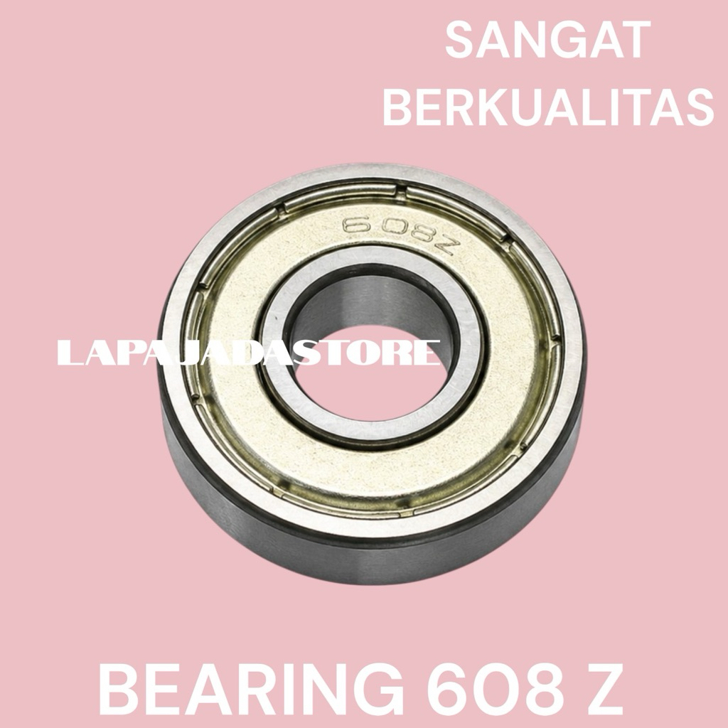 BEARING 608 Z/ LAKER 608 Z/ LAHER BEARING 608Z/ BALL BEARING 608Z/ BALL BEARING HIGH SPEED UNTUK 608