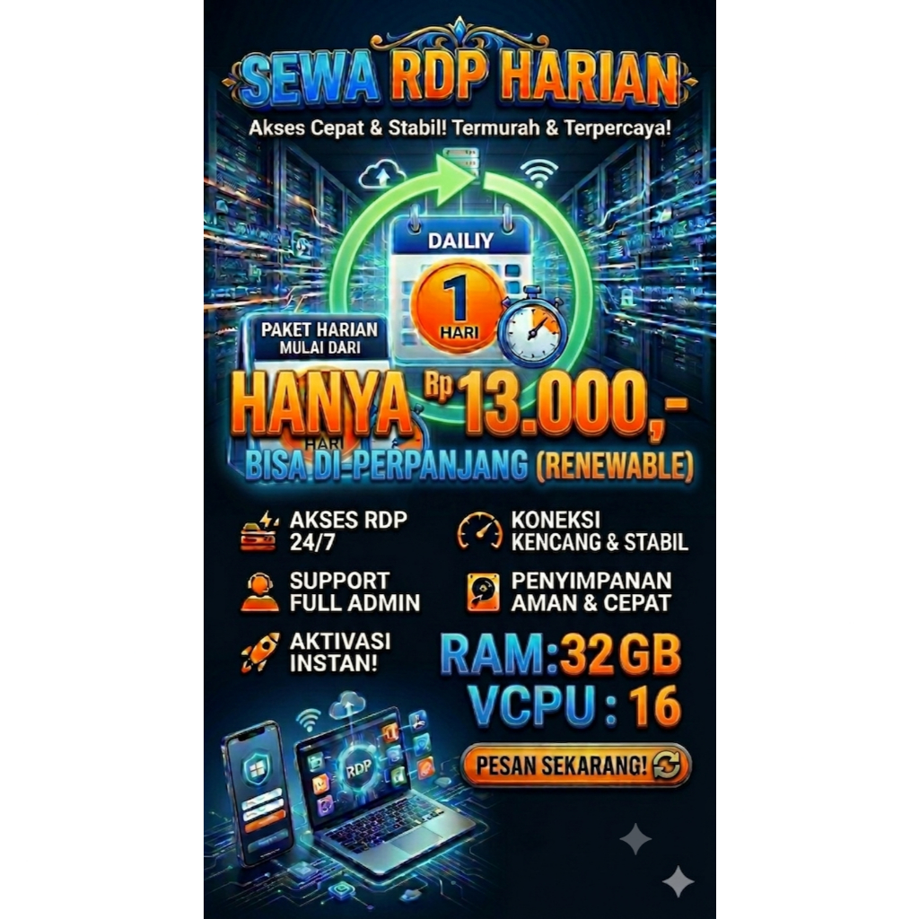 Sewa RDP Harian bisa diperpanjang Murah RAM 32 GB vCPU 16 Full Admin Bergaransi