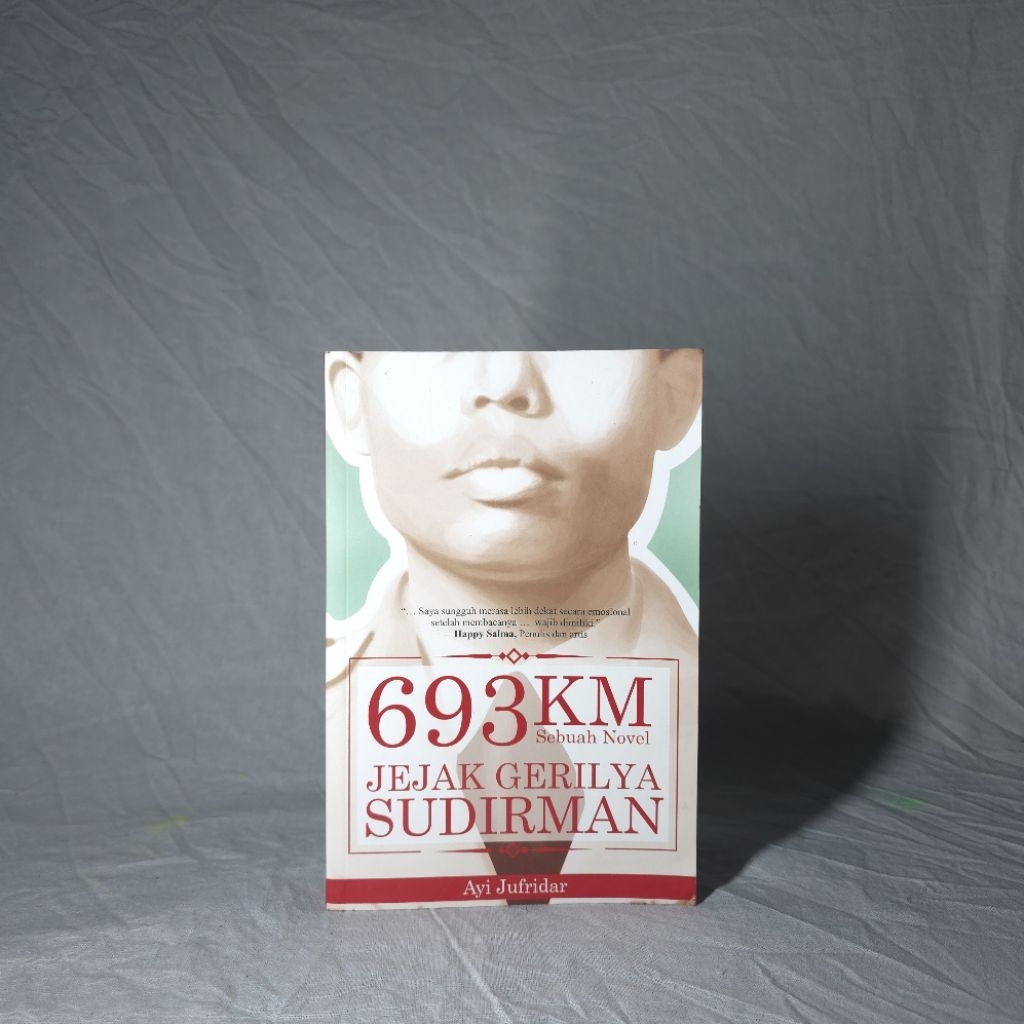 [Preloved] Buku Original 693 KM Jejak Gertlya Sudirman oleh Ayi Jufridar
