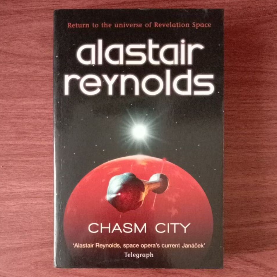 NOVEL CHASM CITY by ALASTAIR REYNOLDS