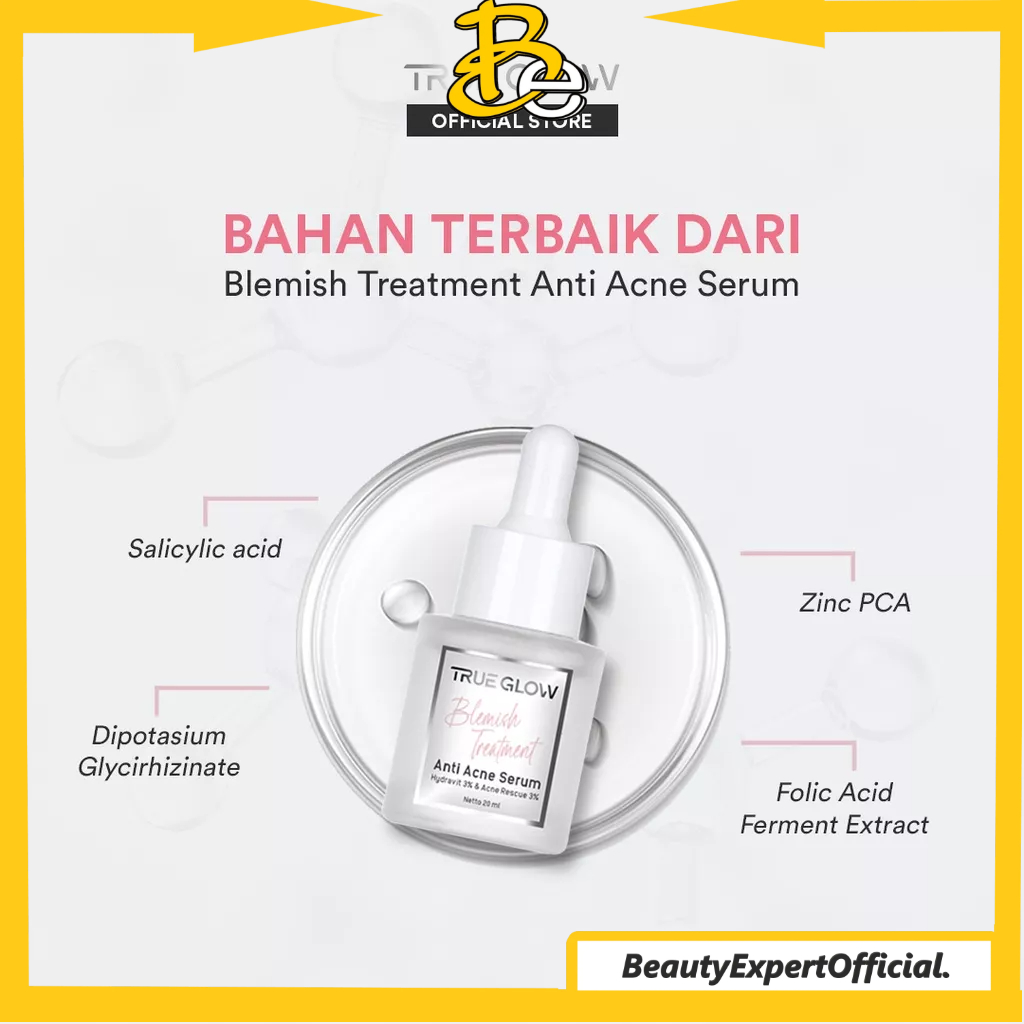 ⭐️ Beauty Expert ⭐️ TRUE GLOW Blemish Treatment Anti Acne Serum - Serum Jerawat, Bruntusan, Berminyak