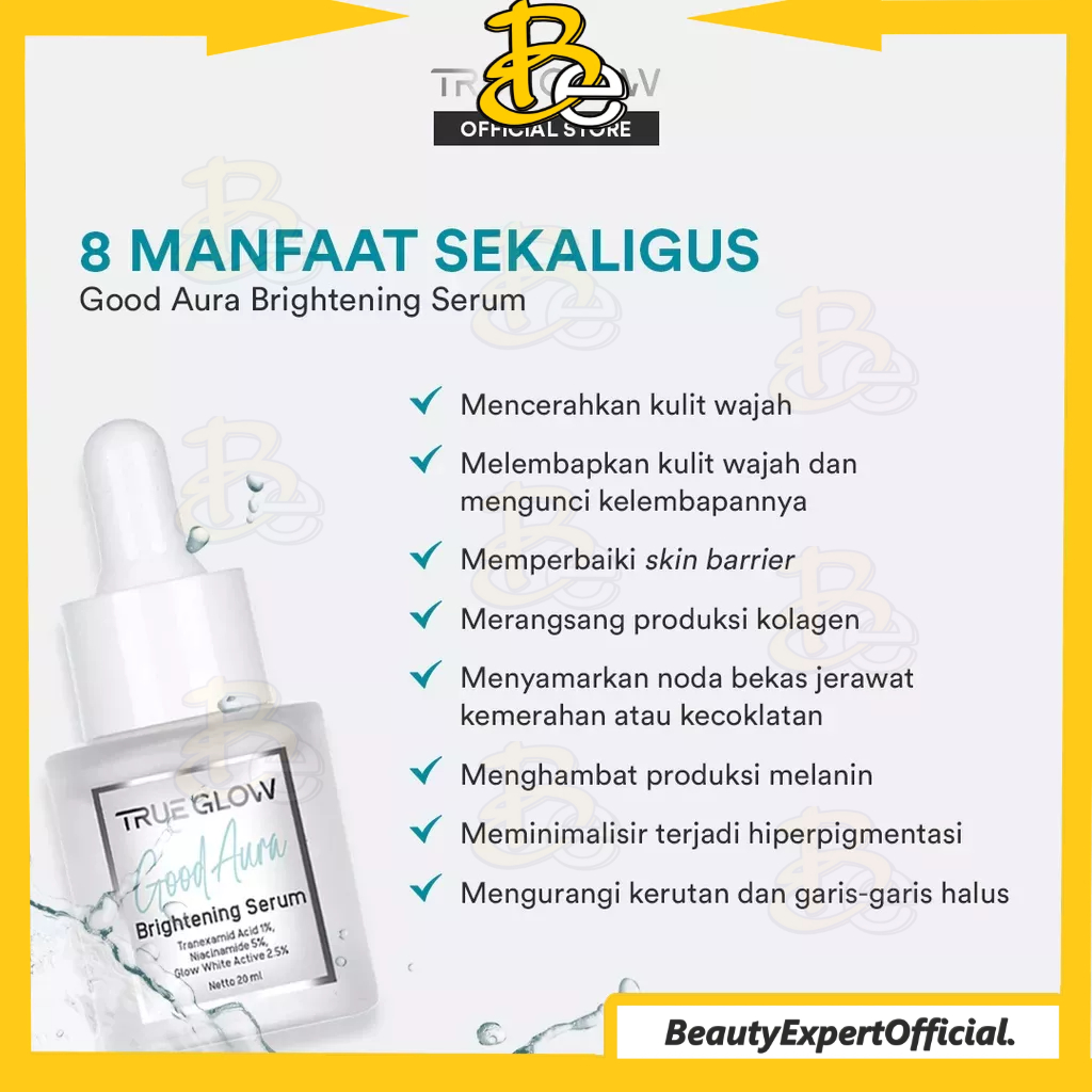 ⭐️ Beauty Expert ⭐️ TRUE GLOW Good Aura Brightening Serum - Serum Cerah Maksimal Untuk Menyamarkan Flek Hitam, Bekas Jerawat/Dark Spot