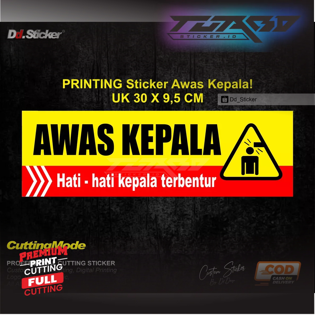STIKER AWAS KEPALA TERBENTUR STIKER PERINGATAN (Printing Sticker)