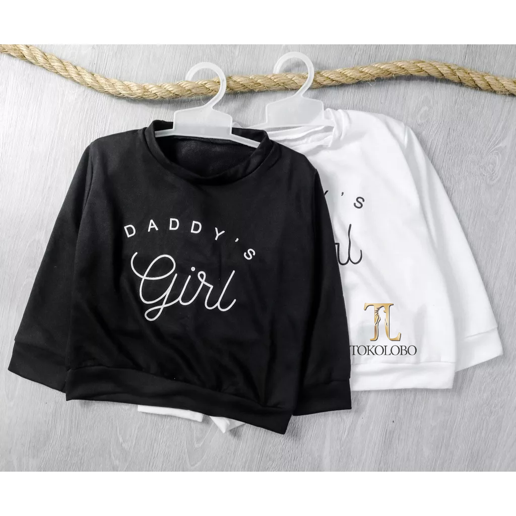 tokolobo SWEATER ANAK DADDY'S GIRL UNISEX