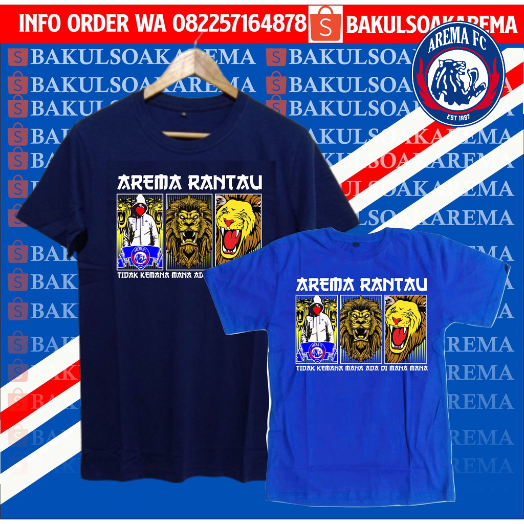 KAOS AREMA/ KAOS ANAK RANTAU/SOPPORTER AREMA/ KAOS AREMA TERBARU 2022