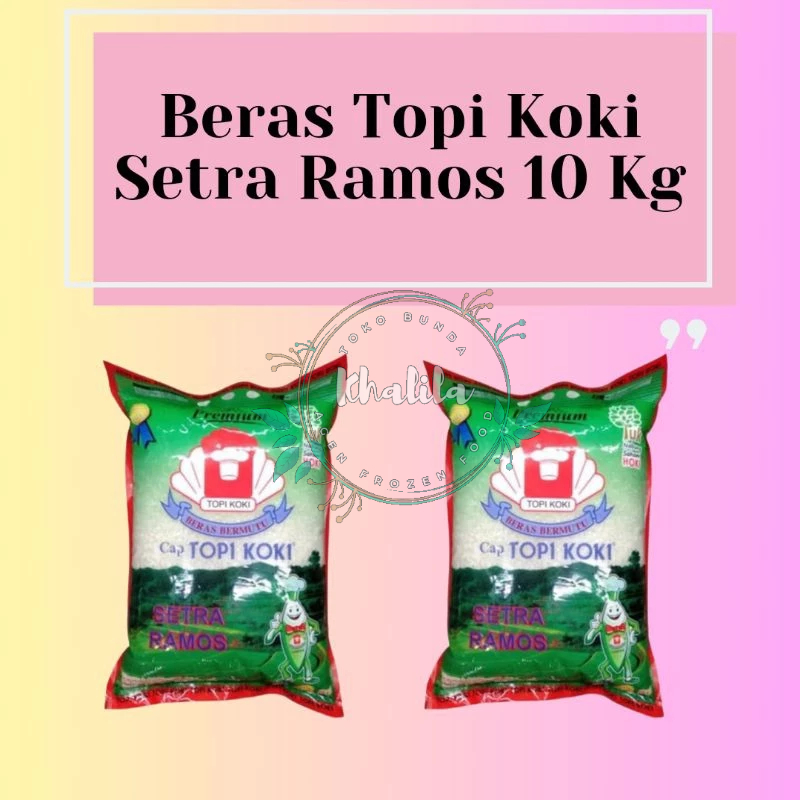 

[5 KG x 2] Beras Topi Koki Setra Ramos Premium Kemasan 5Kg x 2 Pack