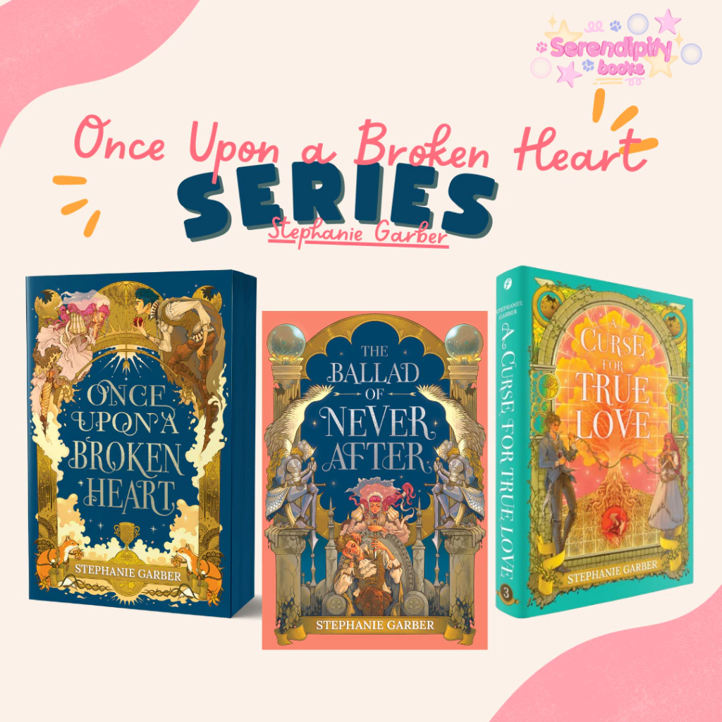 Serendipity Books - 1 SET Novel Terjemahan Once Upon A Broken Heart / The Ballad of Never After / A 
